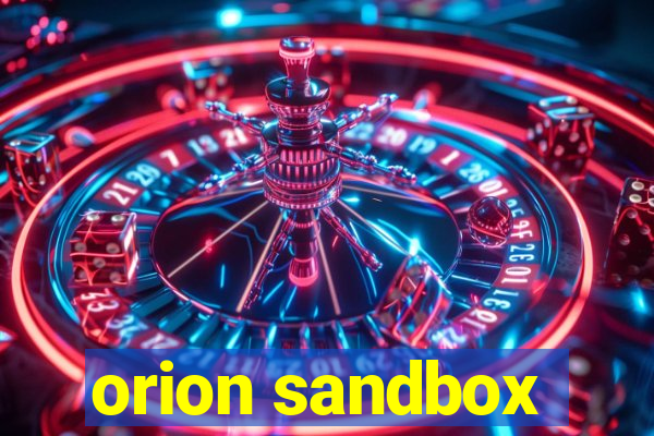 orion sandbox